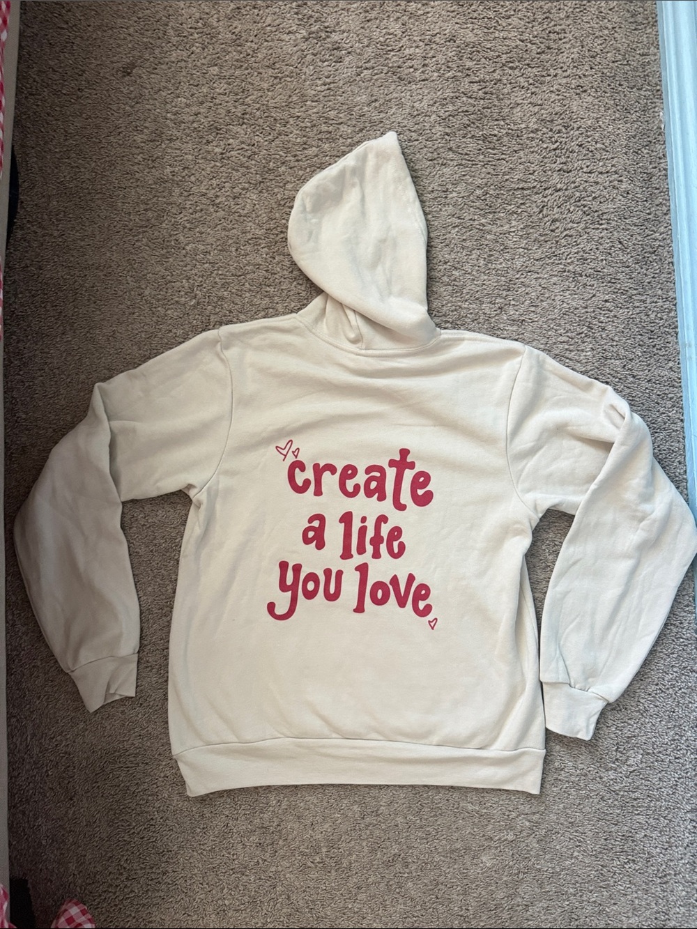 Cream Hoodie with Pink "Create a Life You Love" Graphic size medium